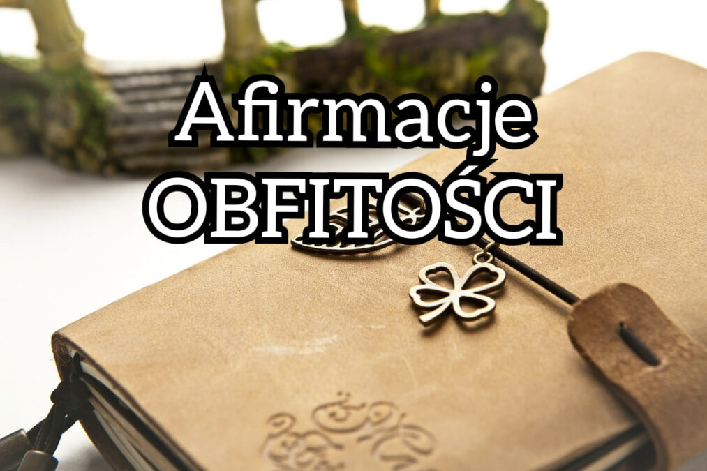 afirmacje obfitosci
